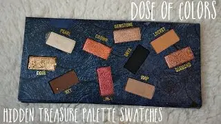 DOSE OF COLORS | HIDDEN TREASURE PALETTE SWATCHES