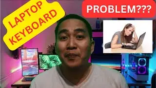 PAANO AYOSIN ANG KEYBOARD PROBLEM NG LAPTOP MO |SIMPLE TUTORIAL TIPS