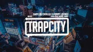 Ekali &ndash; Babylon ft. Denzel Curry (Skrillex & Ronny J Remix)