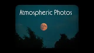 Atmospheric Photos