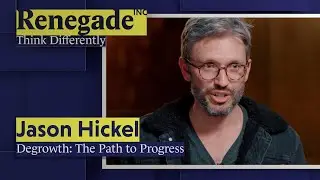 Jason Hickel - Degrowth: The Path to Progress