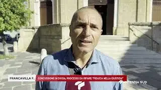 20 SETTEMBRE 2025   FRANCAVILLA FONTANA BR   CONCUSSIONE IN DIVISA, PROCESSO DA RIFARE; &ldquo;FIDUCIA NEL