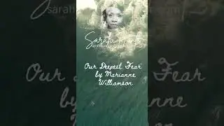 Our Deepest Fear by Marianne Williamson (Narrated by Sarah Hunte)