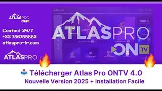 📺 Comment installer et utiliser Atlas Pro ONTV &ndash; Guide complet 2025 📲