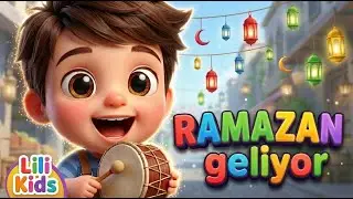 Ramazan İlahisi 🌙 Lili ile Ramazan Geliyor İlahisi 🌸 Çocuk İlahileri ✨