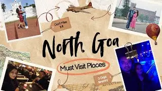 North Goa Travel Guide | Perfect 3-Day Itinerary | Beaches, Forts, Churches & Nightlife 🇮🇳✨