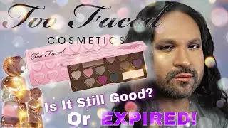 Using EXPIRED Makeup From Too Faced Cholocate Bon Bons Palette