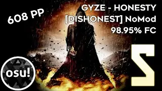 osu! GYZE - HONESTY [DISHONEST] 98.95% Mouse Only FC