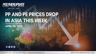 PP And PE Prices Drop In Asia This Week
