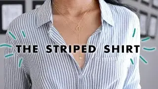 The Striped Shirt Look Book - How To Style Button Up 3 Ways! | Alicia Fuller