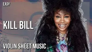 Violin Sheet Music: How to play Kill Bill by SZA