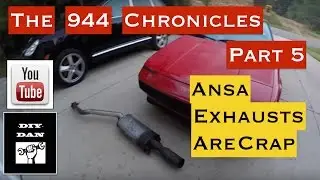Porsche 944 - Replacing A Rusty ANSA Exhaust