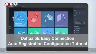 Dahua Easy Connection - Auto Registration Configuration Tutorial