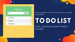 How to Create TO DO List using HTML, CSS and Javascript | Coding Home