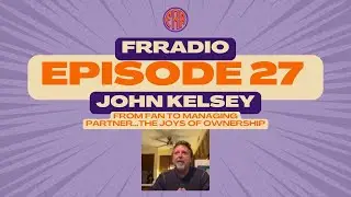 FRRadio - John Kelsey (The Thrill of Racehorse Ownership