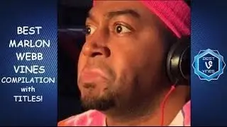 Marlon Webb Vine Compilation 2016