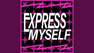 Express Myself