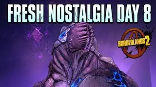 FRESH NOSTALGIA &ndash; Salvador Playthrough | Borderlands 2 Day 8