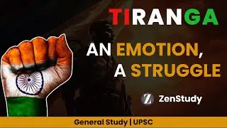 THE NATIONAL FLAG DAY | AN EMOTION , A STRUGGLE | UPSC IAS | ZENSTUDY