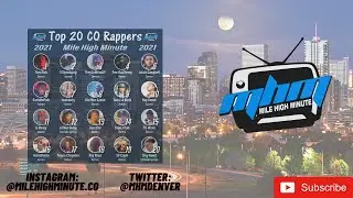 Mile High Minute Top 20 Colorado Rappers List (Summer 2021)