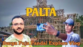 Palta Durga Puja Pandal Explore 2025 Vlog | পাল্টা দুর্গা পূজা প্যান্ডেল ভ্রমণ