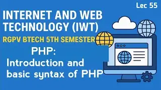 PHP: Introduction and basic syntax of PHP | Internet & Web Technology | Lec 55