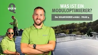 Was ist ein Moduloptimierer? | QUICKIE | DER SOLARISIERER ERKL&Auml;RT | Folge 4