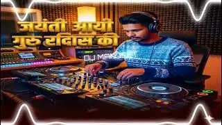 Jayanti Aayi Guru Ravidas Ki official edm remix dj Manjeet Mandawali 