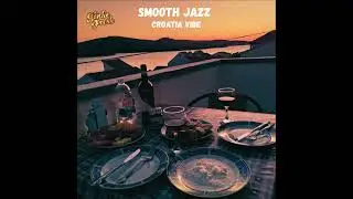 Sinke Fresh - Smooth Jazz (Croatia Vibe)