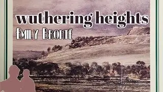 Wuthering Heights - Emily Bronte - Guest Reviewer Mrs. Captain - 52 Books in 52 Weeks