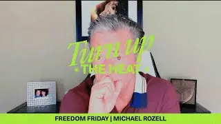 Preparing for What's to Come |  A Time of Global Change | Freedom Friday with Michael Rozell