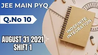 JEE Main 2021 Question 10 | August 31 2021 Shift 1 | Indefinite Integration | QuestPix #jeemain #pyq