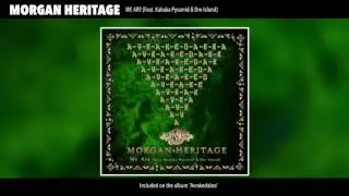 Morgan Heritage - We Are (Official Audio)