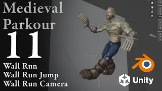 Medieval Parkour - Game Development - 11 - Unity - Wall Run - Jump - Camera