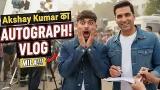 AKSHAY KUMAR NE HATH PAR AUTOGRAPH DIYA? 😱 | Real or Fake? | Funny Prank Vlog ✍️