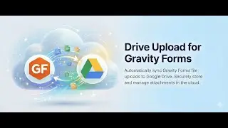 How to Connect Gravity Forms to Google Drive (Complete Setup Guide)