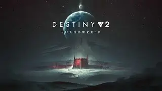 Тизер Destiny 2: Shadowkeep с фестиваля Guardian Con