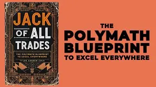 Jack Of All Trades: The Polymath Blueprint To Excel Everywhere (Audiobook)