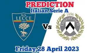Lecce vs Udinese Prediction and Betting Tips | April 28th 2023&nbsp;