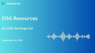 EOG Stock | EOG Resources Inc Q3 2025 Earnings Call