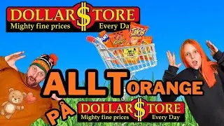 FÅR BARA KÖPA FÄRGEN ORANGE PÅ DOLLARSTORE - No Budget!