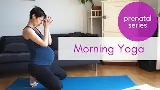 Prenatal Yoga - Morning Sequence to Remove Soreness and Build Endurance