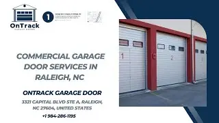Commercial Garage Door Services in Raleigh, NC - OnTrack Garage Doors Inc