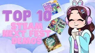 My Top 10 Demos I Played Around Steam Next Fest