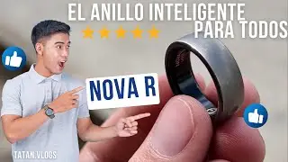 Nova Ring R  El Anillo inteligente para todos