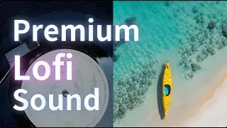 Premium Lofi Sound ⭐️ 集中、勉強、リラックスのための高品質なLofiビート