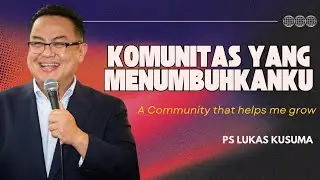 KOMUNITAS YANG MENUMBUHKANKU || Ps Lukas Kusuma || Ibadah DUA || 1 February 2026 || #viralvideo