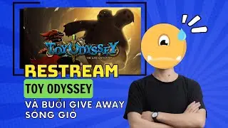 Restream | Buổi Give away sóng gió!