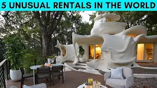 Top 5 most unusual vacation rentals in the world
