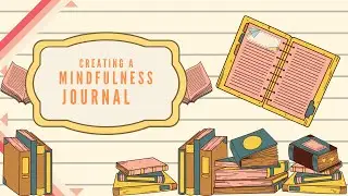Making a Mindfulness Journal